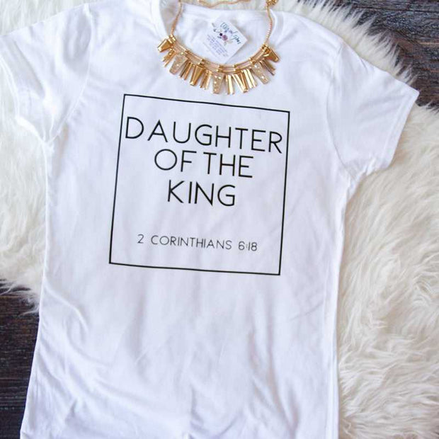 "Daughter Of The King" T-Shirt 58FDE14B624D420FAC6600D2B079948D 20 $ T-shirt Shirts eprolo Haute Hideaways
